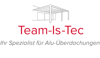 Team-Is-Tec - Ihr Spezialist für Alu-Überdachungen